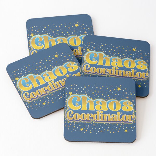 Item preview, Chaos Coordinator – Because Someone Has to Keep It Together  designed and sold by FaeryNuff.