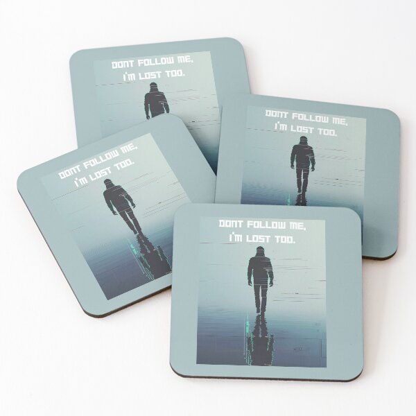 Item preview, "dont follow me,Im lost too." designed and sold by TheMourningCo.