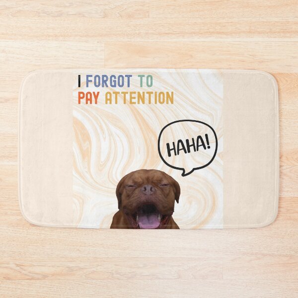 Item preview, I forgot to pay attention designed and sold by TheMourningCo.