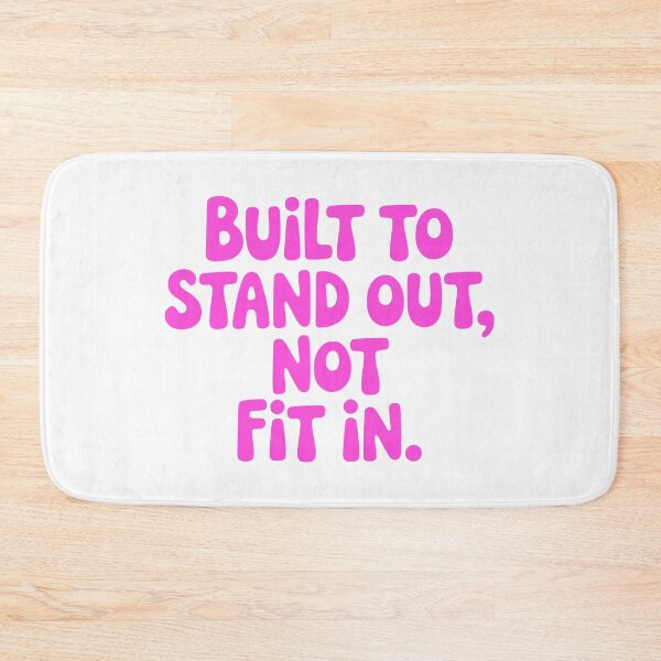 Item preview, Built To Stand Out Not Fit In! Pink Girly designed and sold by PMCreative.