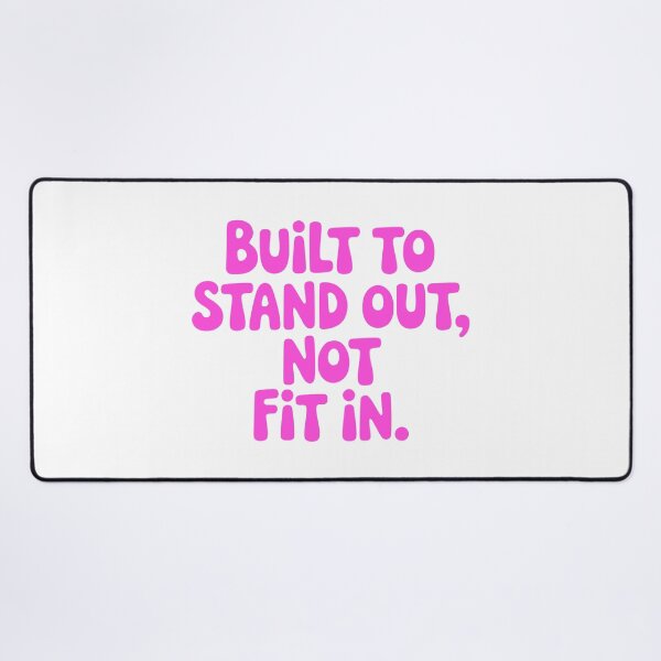 Item preview, Built To Stand Out Not Fit In! Pink Girly designed and sold by PMCreative.