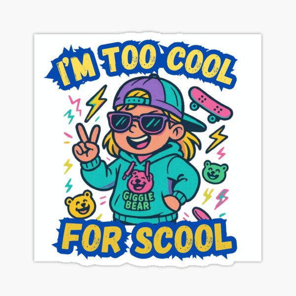 Item preview, Too Cool, For School designed and sold by GiggleBear.