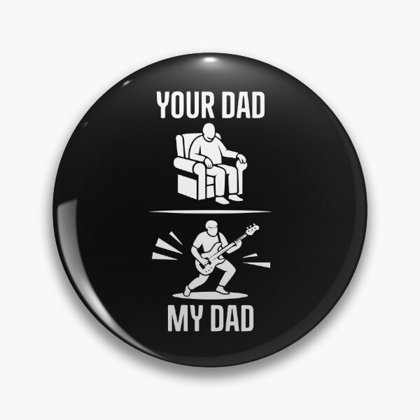Item preview, Your Dad My Dad Guitarist Bass Guitar Funny Fathers Day Men  designed and sold by clothesy7.