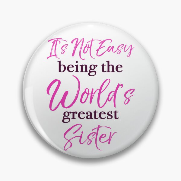 Item preview, World’s Best Sister Humor designed and sold by thepixelgarden.