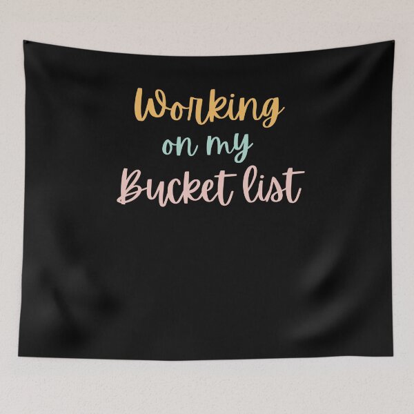 Item preview, Working on my bucket list funny bucket list cute vacation designed and sold by snowry.