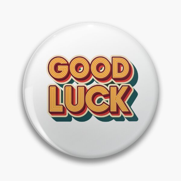 Good luck 