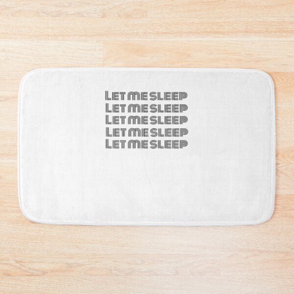 Item preview, Let me sleep funny saying late sleeper humor napping joke designed and sold by snowry.