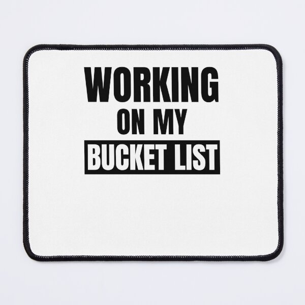 Item preview, Working on my bucket list funny bucket list achiever tourist designed and sold by snowry.
