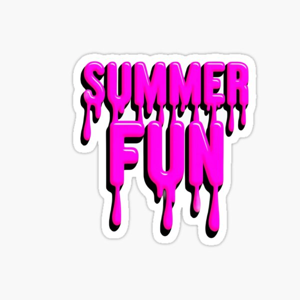 Drippy Summer Vibes/Hot Pink Heatwave Sticker