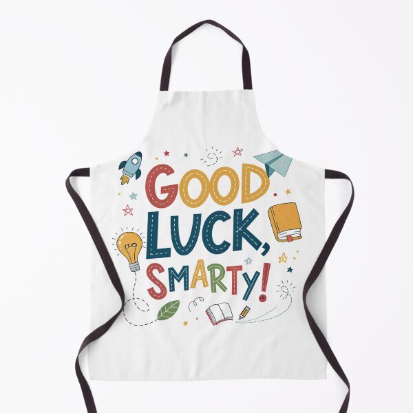 Item preview, Good luck smarty on first day at school  designed and sold by Lucky 777.