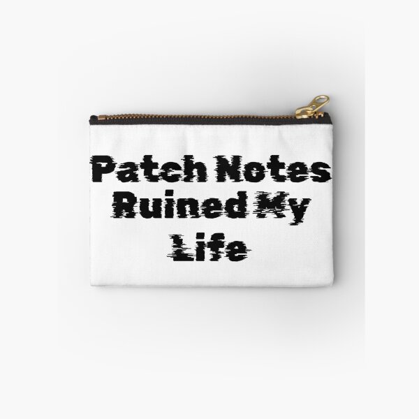 Item preview, Patch Notes Ruined My Life designed and sold by Ninjacatoff.