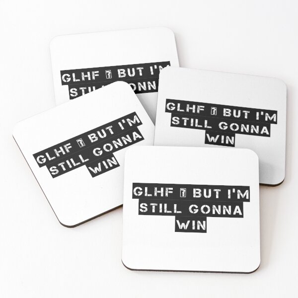Item preview, GLHF – But I’m Still Gonna Win designed and sold by Ninjacatoff.