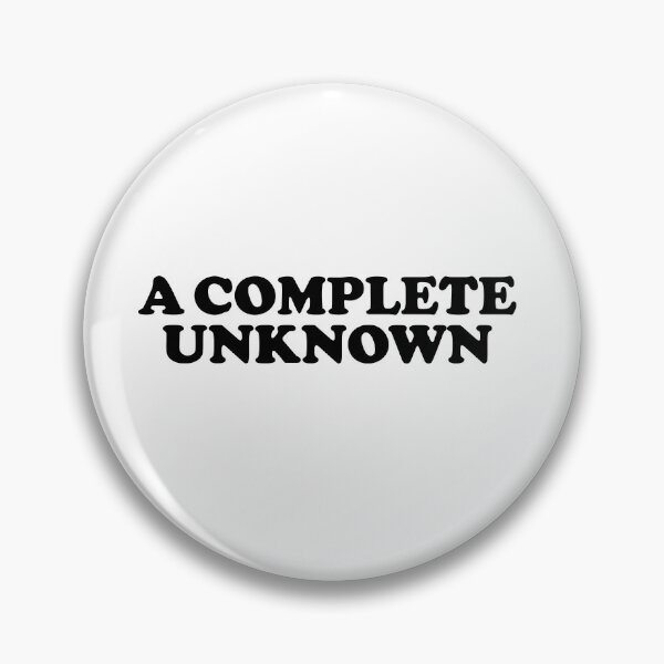 Item preview, A Complete Unknown - Black lettering designed and sold by kosmikjive.