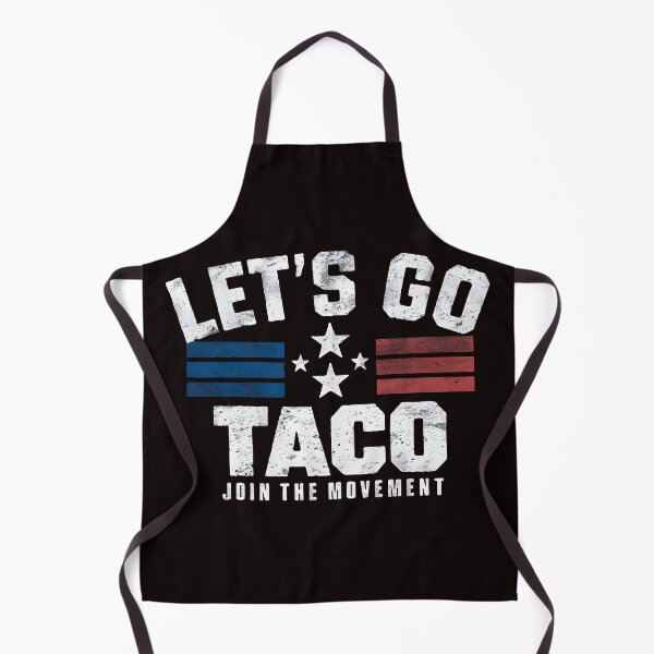 Item preview, LET'S GO TACO" Protest Shirt – Bold, Gritty & Hilarious Political Satire! designed and sold by Brian Hibbs.