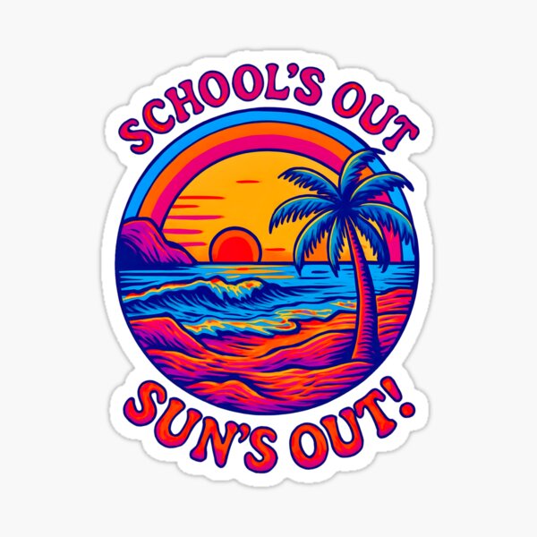 Item preview, School's Out and the Sun's Out designed and sold by MisterMessy.