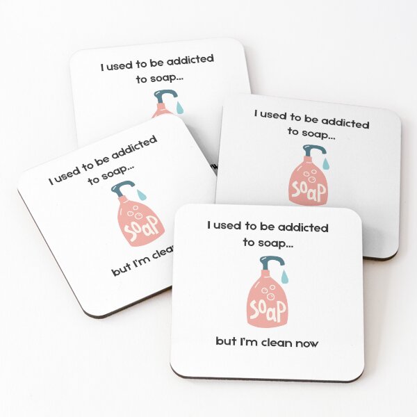 Item preview, I used to be addicted to soap... designed and sold by PKPrintz.