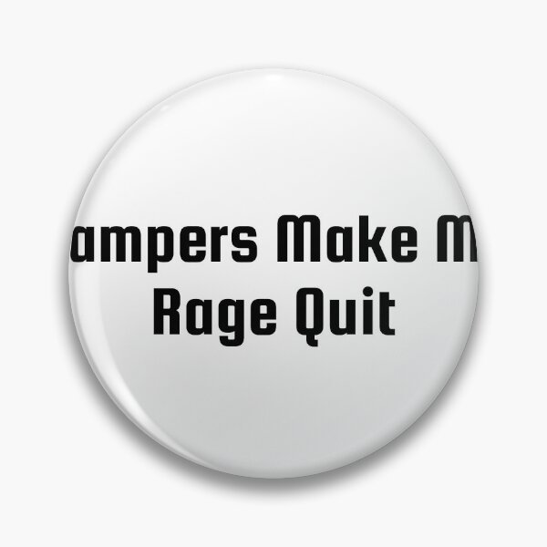 Item preview, Campers Make Me Rage Quit designed and sold by Ninjacatoff.