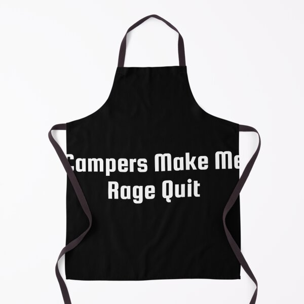 Item preview, Campers Make Me Rage Quit designed and sold by Ninjacatoff.
