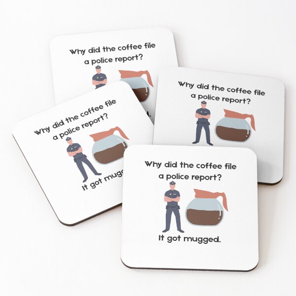 Item preview, Why did the coffee file a police report? designed and sold by PKPrintz.