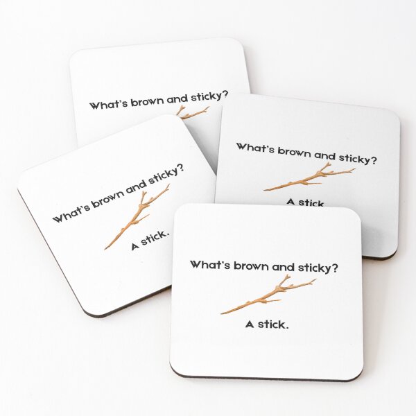 Item preview, What's brown and sticky? designed and sold by PKPrintz.
