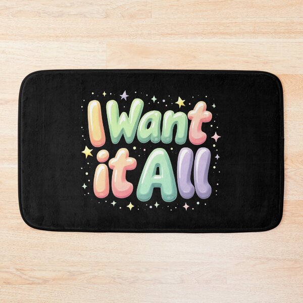 Item preview, I Want It All – Bubble Vibes Edition  designed and sold by JesyDualContent.