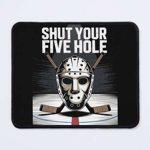 Item preview, Shut Your Five Hole – Funny Hockey Saying designed and sold by KrissGraphShop.