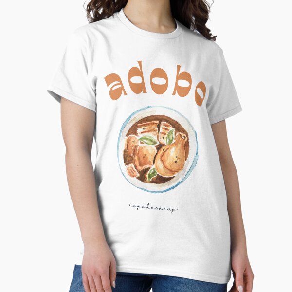 Chicken Adobo Shirt Classic T-Shirt