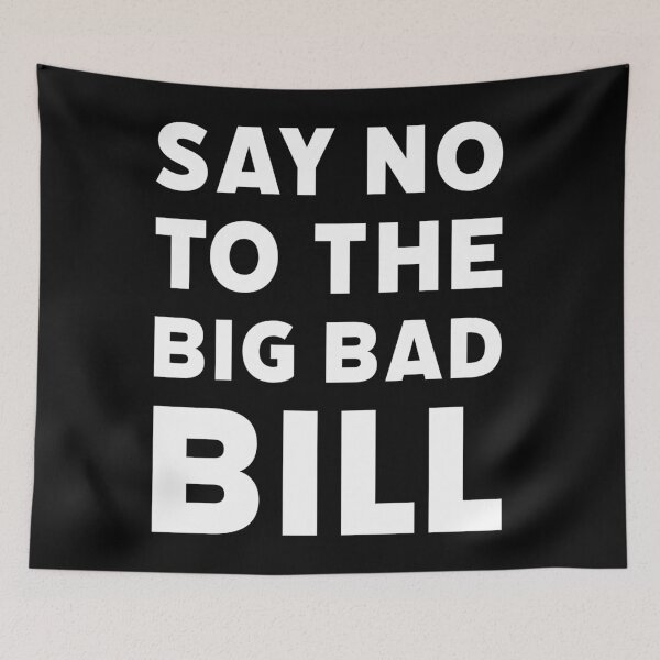 Item preview, Say no to the big bad bill designed and sold by Rachel the Artist .