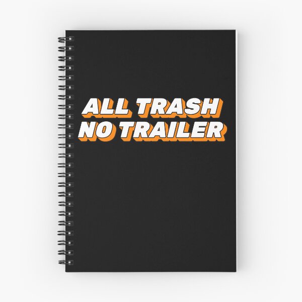 Item preview, Copy of All Trash No Trailer Funny Sarcastic Humor designed and sold by ArtFromBeyond.