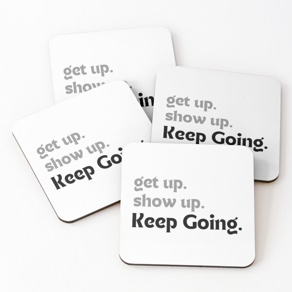Item preview, Motivational Daily Quote – Get Up. Show Up. Keep Going. (Minimalist Art) designed and sold by MakeMyDaze.