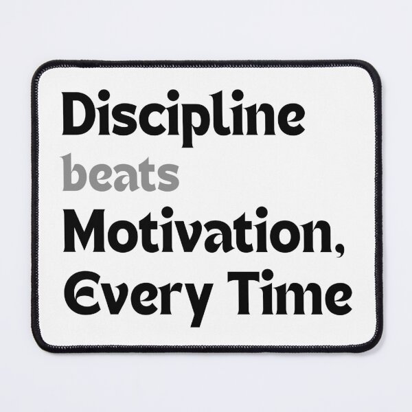 Item preview, Mindset Quote – Discipline Beats Motivation, Every Time (Minimalist Productivity Design, Grit & Focus Gift) designed and sold by MakeMyDaze.