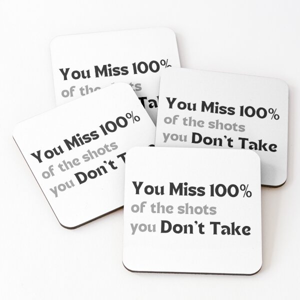 Item preview, Motivational Quote – You Miss 100% of the Shots You Don’t Take (Minimalist Confidence Design, Take the Leap Gift) designed and sold by MakeMyDaze.