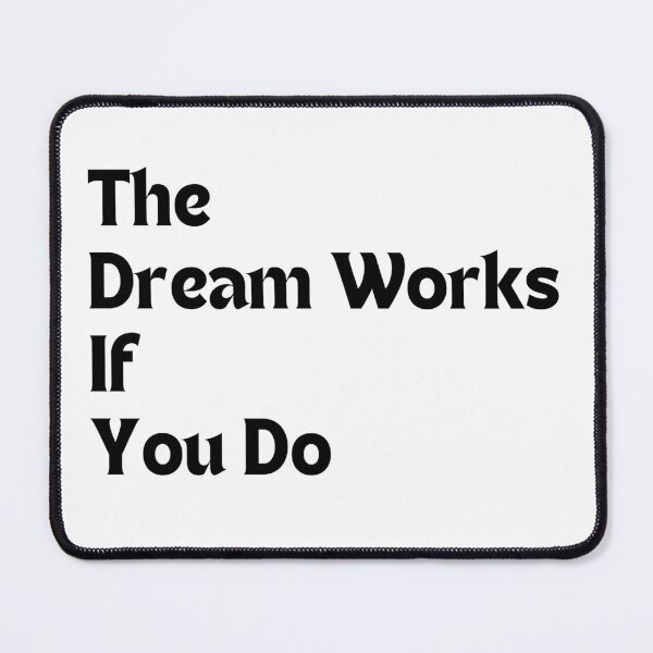 Item preview, Motivational Quote – The Dream Works If You Do (Minimalist Hustle Design, Hard Work Mindset Gift) designed and sold by MakeMyDaze.