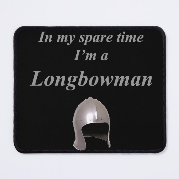 Item preview, Part Time Longbowman designed and sold by Murph's Images.