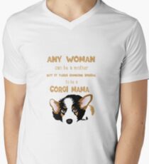 Any Woman Can Be A Mother But It Takes someone special to be a corgi Mama Men's V-Neck T-Shirt