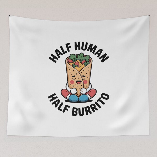 Item preview, Half Human Half Burrito – Cute Funny Burrito Lover Design designed and sold by ThatBBStore.