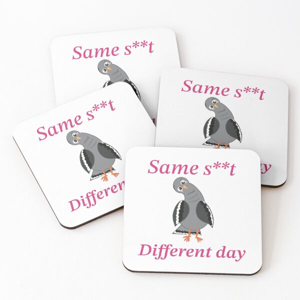 Item preview, Same S**t, Different Day – Pigeon Attitude Tee designed and sold by MadSnail-Design.