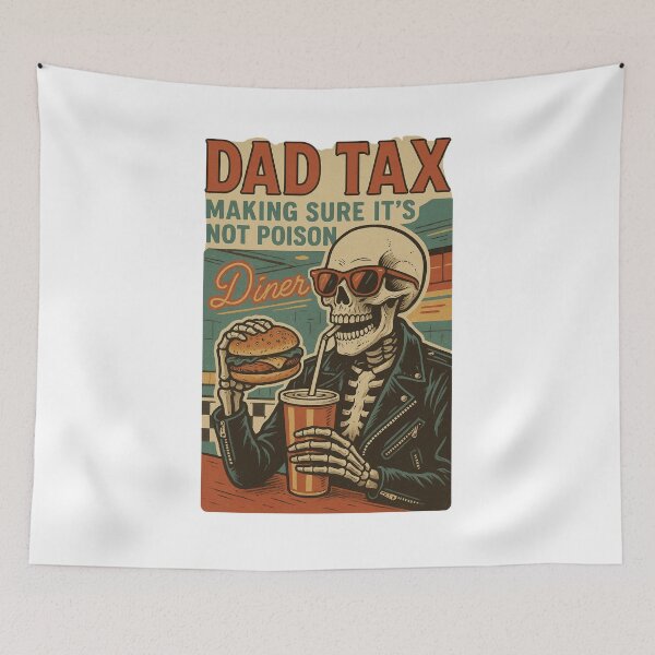 Item preview, Dad Tax Making Sure It's Not Poison, Funny Food Dad, Skeleton Dad designed and sold by Orvista.