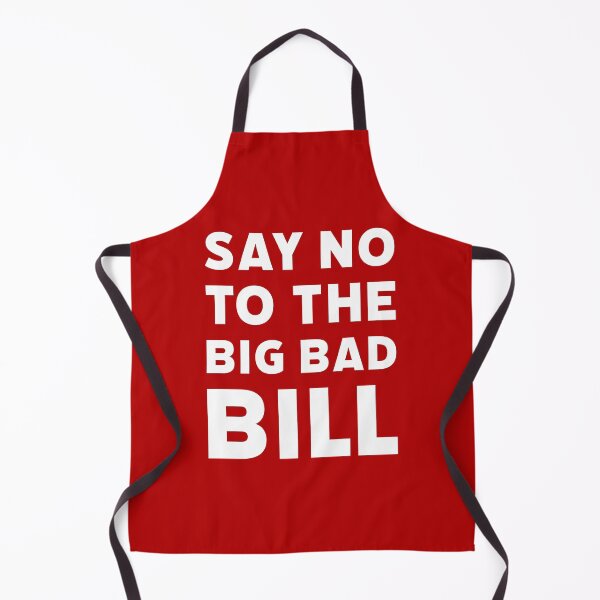 Item preview, Say no to the big bad bill designed and sold by Rachel the Artist .