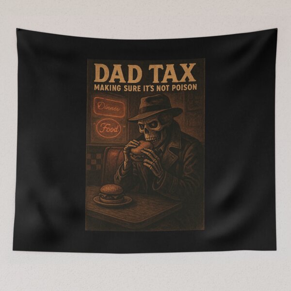 Item preview, Dad Tax Making Sure It's Not Poison, Funny Food Dad, Father's Day designed and sold by Orvista.