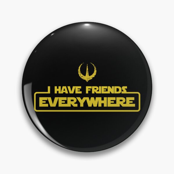 Item preview, Andor - I Have Friends Everywhere (Yellow Text) designed and sold by ClownshoesOffic.