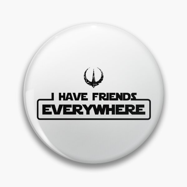 Item preview, Andor - I Have Friends Everywhere (Black Text) designed and sold by ClownshoesOffic.