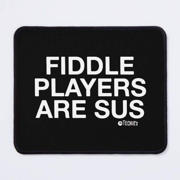 Item preview, Fiddle Players Are SUS – Funny Bluegrass, Worship, and Musician Banter Design designed and sold by MrTechies.