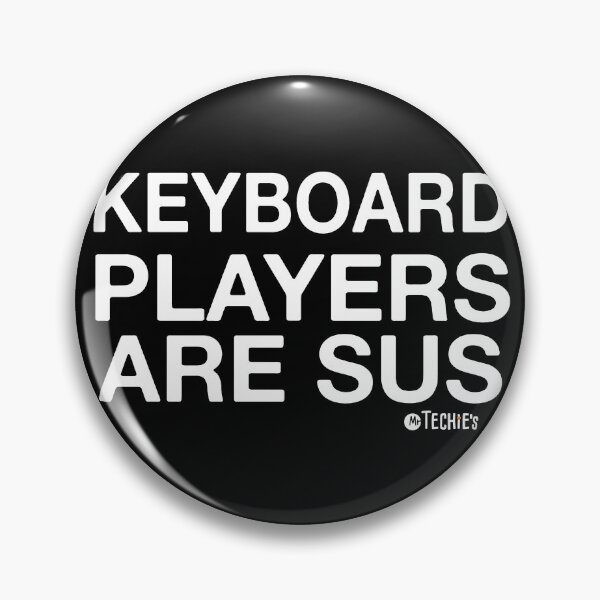 Item preview, Keyboard Players Are SUS – Funny Worship Musician and Tech Crew Design designed and sold by MrTechies.