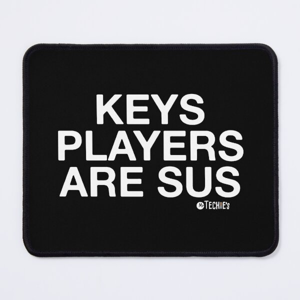 Item preview, Keys Players Are SUS – Funny Worship Musician and Tech Crew Design designed and sold by MrTechies.