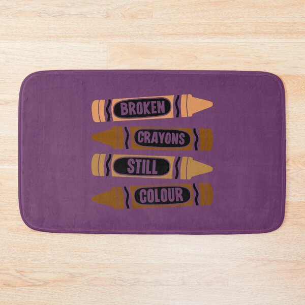 Item preview, Broken Crayons Still Colour. Mental Health Awareness. Inspirational Quote. Motivational designed and sold by DesignHouse07.
