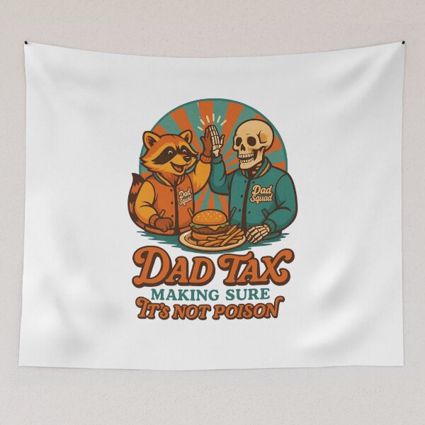 Item preview, Dad Tax Making Sure It's Not Poison, Funny Raccoon, Skeleton Dad, Funny Food Dad designed and sold by Orvista.