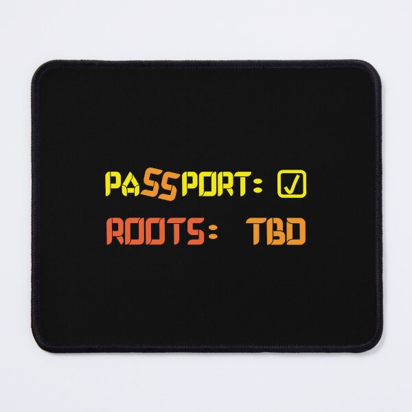 Item preview, Passport: yes. Roots: TBD - nomad quote designed and sold by Sarcastic designs.