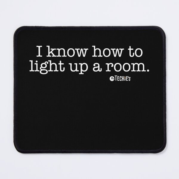Item preview, I Know How to Light Up a Room – Worship Lighting Tech and AVL Humor Design designed and sold by MrTechies.