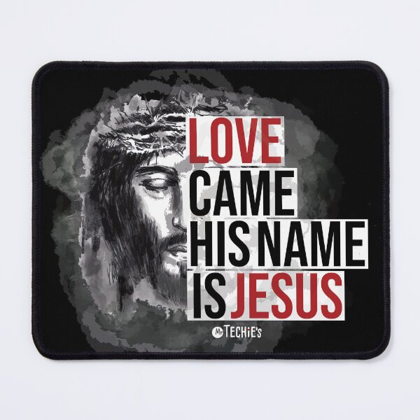 Item preview, Love Came His Name Is Jesus – Powerful Christian Statement and Worship Art Design designed and sold by MrTechies.
